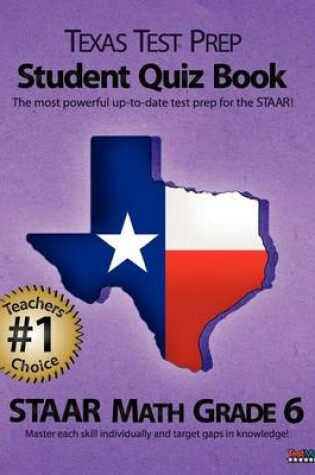 Cover of Texas Test Prep Student Quiz Book Staar Math Grade 6