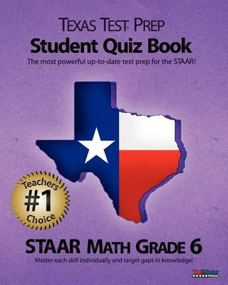 Book cover for Texas Test Prep Student Quiz Book Staar Math Grade 6