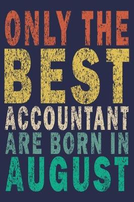 Book cover for Only The Best Accountant Are Born In August