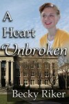 Book cover for A Heart Unbroken