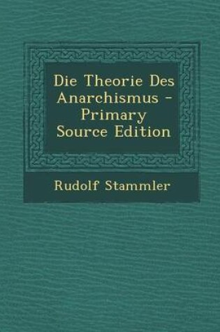 Cover of Die Theorie Des Anarchismus