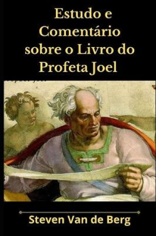 Cover of Estudo e Comentario sobre o Livro do Profeta Joel