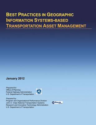 Book cover for Best Practices in Geographic Information Systems-based Transportation Asset Management