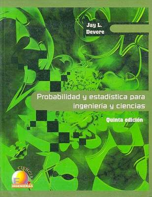 Book cover for Probabilidad y Estadistica Para Ingenieria y Ciencias - 5b