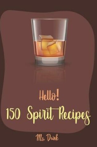 Cover of Hello! 150 Spirit Recipes