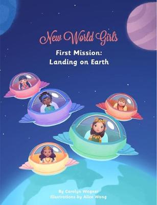 Cover of New World Girls: First Mission