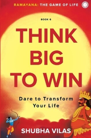 Cover of Ramayana: The Game of Life   Book 6: Think Big to Win