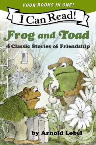 Cover of Frog and Toad: 4 Classic Stories of Friendship