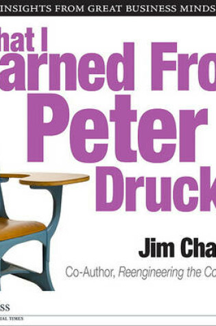 Cover of What I Learned from Peter Drucker