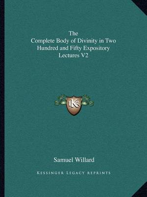 Book cover for The Complete Body of Divinity in Two Hundred and Fifty Expository Lectures V2