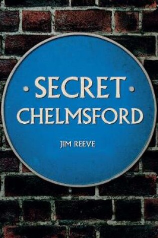Cover of Secret Chelmsford