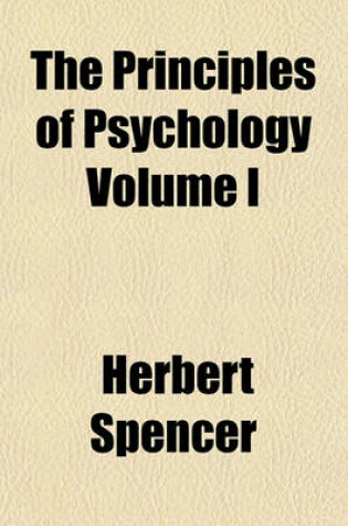 Cover of The Principles of Psychology Volume I