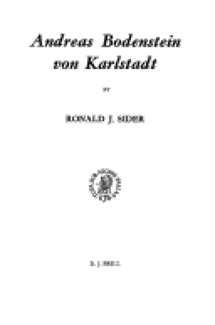 Cover of Andreas Bodenstein von Karlstadt: The Development of his Thought 1517-1525