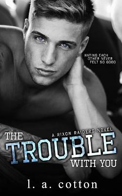 Book cover for The Trouble With You