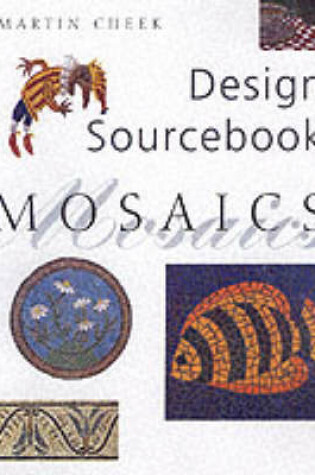 Cover of Design Sourcebook Mosaics