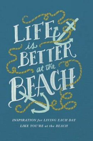Cover of Life Is Better at the Beach