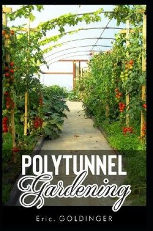 Cover of Polytunnel Gardening