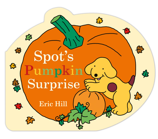 Cover of Spot's Pumpkin Surprise