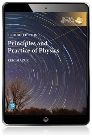 Cover of Principles & Practice of Physics, Global Edition