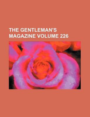 Book cover for The Gentleman's Magazine Volume 226