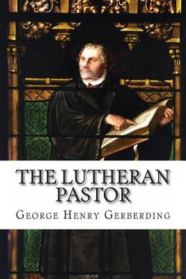 Book cover for The Lutheran Pastor