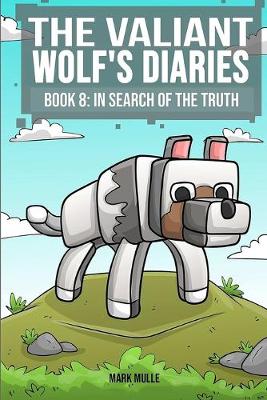 Cover of The Valiant Wolf's Diaries (Book 8)