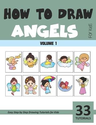 Book cover for How to Draw Angels for Kids - Volume 1