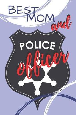 Book cover for Best Mom And Police Officer