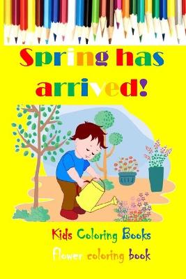 Book cover for Spring has arrived!