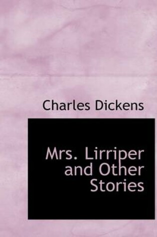 Cover of Mrs. Lirriper and Other Stories