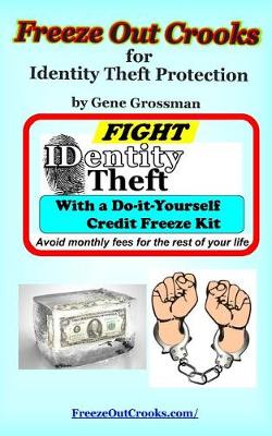 Book cover for Freeze Out Crooks for Identity Theft Protection