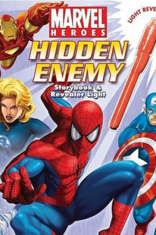 Cover of Marvel Heroes Hidden Enemy Action Adventure & Revealer Light