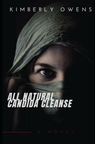 Cover of All Natural Candida Cleanse