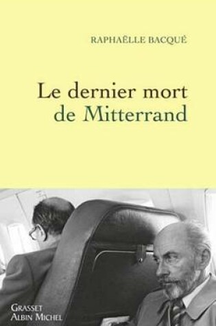 Cover of Le Dernier Mort de Mitterrand