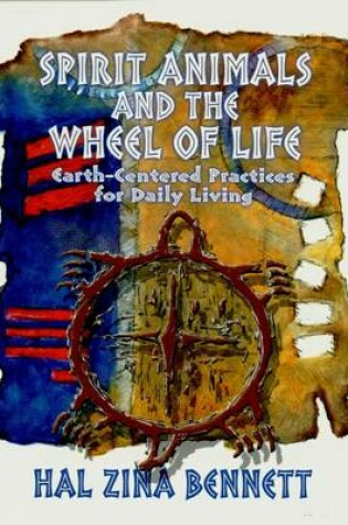 Cover of Spirit Animals and the Wheel of Life
