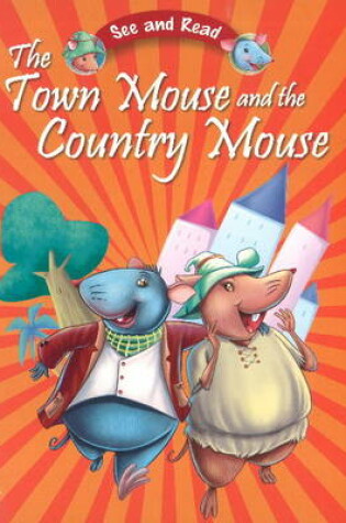Cover of Town Mouse & the Country Mouse