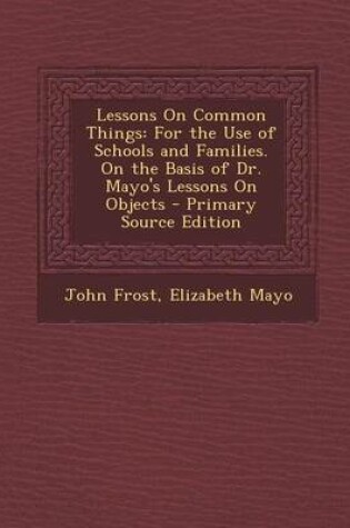 Cover of Lessons on Common Things