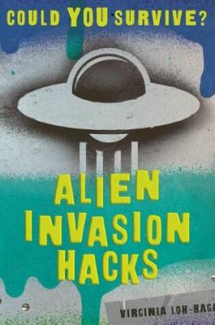 Cover of Alien Invasion Hacks