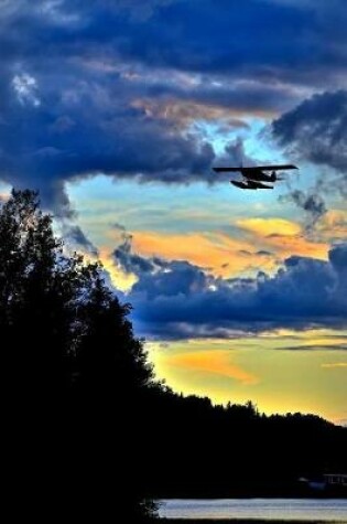 Cover of Seaplane Silhouetted Against the Morning Clouds Journal