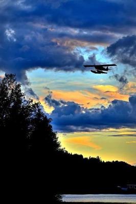 Book cover for Seaplane Silhouetted Against the Morning Clouds Journal