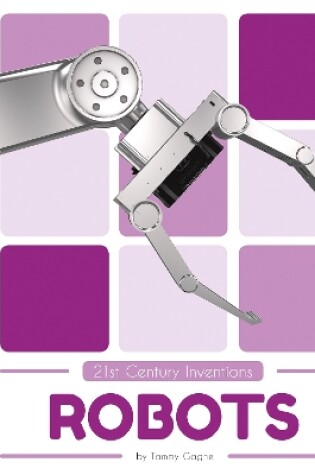 Cover of 21st Century Inventions: Robots