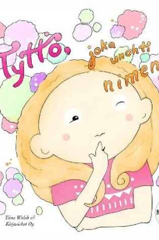 Cover of Tyttö, joka unohti nimensä MATILDA