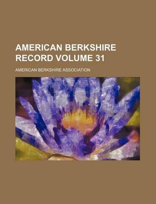 Book cover for American Berkshire Record Volume 31