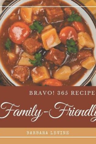 Cover of Bravo! 365 Family-Friendly Recipes