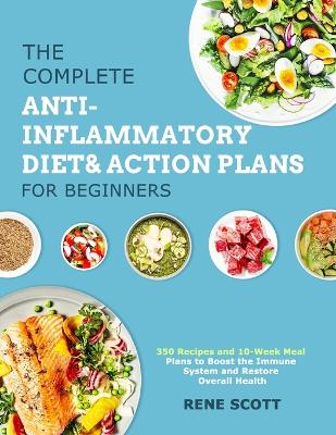 Book cover for The Complete Anti-Inflammatory Diet & Action Plans for Beginners