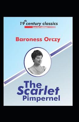 Book cover for The Scarlet Pimpernel (A Classic illustrated Novel Of Baroness Orczy)