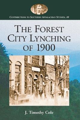 Book cover for The Forest City Lynching of 1900