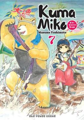 Cover of Kuma Miko Volume 7