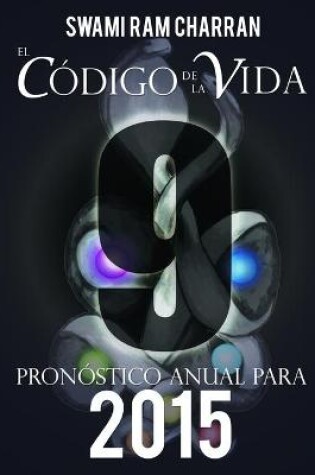 Cover of El Codigo de la Vida #9 Pronostico Anual Para 2015