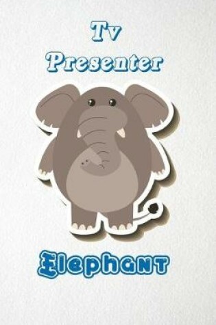 Cover of Tv Presenter Elephant A5 Lined Notebook 110 Pages